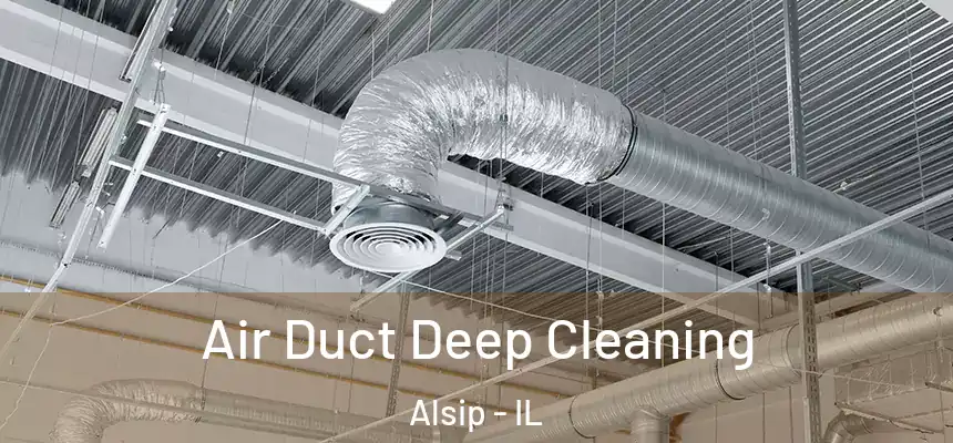  Air Duct Deep Cleaning Alsip - IL