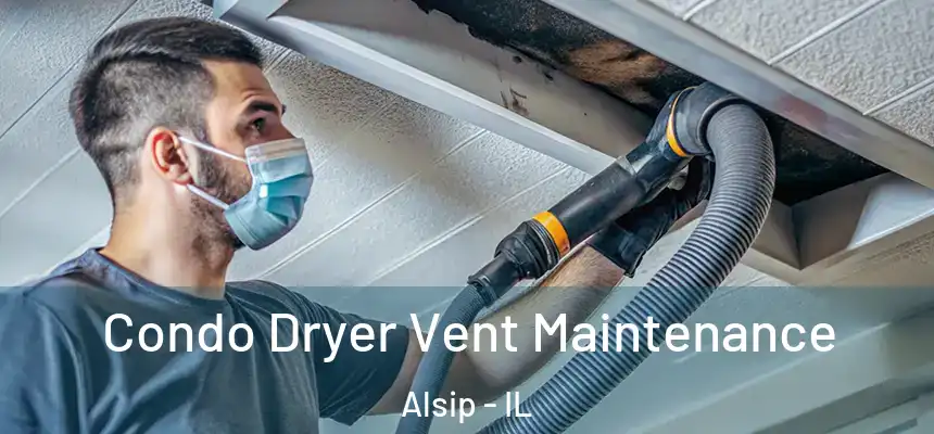  Condo Dryer Vent Maintenance Alsip - IL