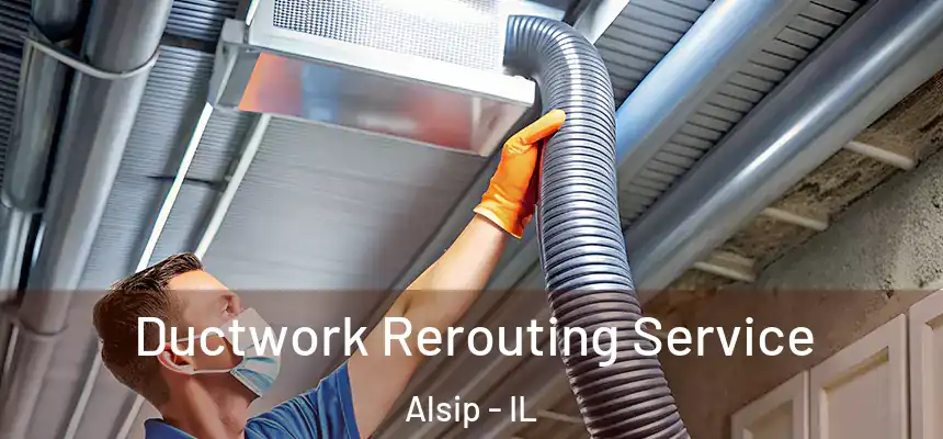  Ductwork Rerouting Service Alsip - IL